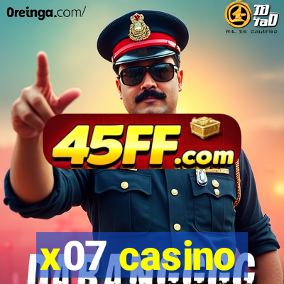 x07 casino